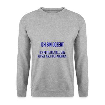 Ich bin Dozent - ich rette die Welt - Unisex Pullover - Weißgrau meliert - Vorne - Alina (178cm) & Michal (187cm)