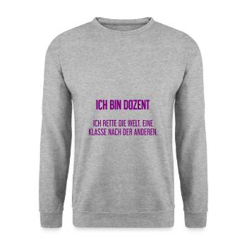 Ich bin Dozent - ich rette die Welt - Unisex Pullover - Weißgrau meliert - Vorne - Alina (178cm) & Michal (187cm)