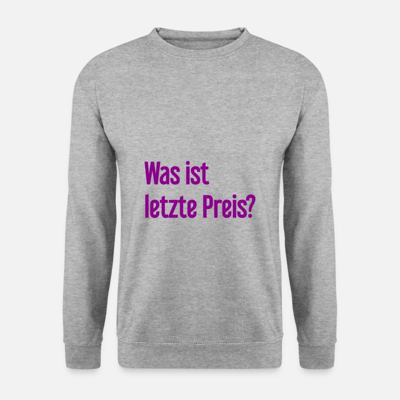Was ist letzte Preis? - Unisex Pullover - Weißgrau meliert