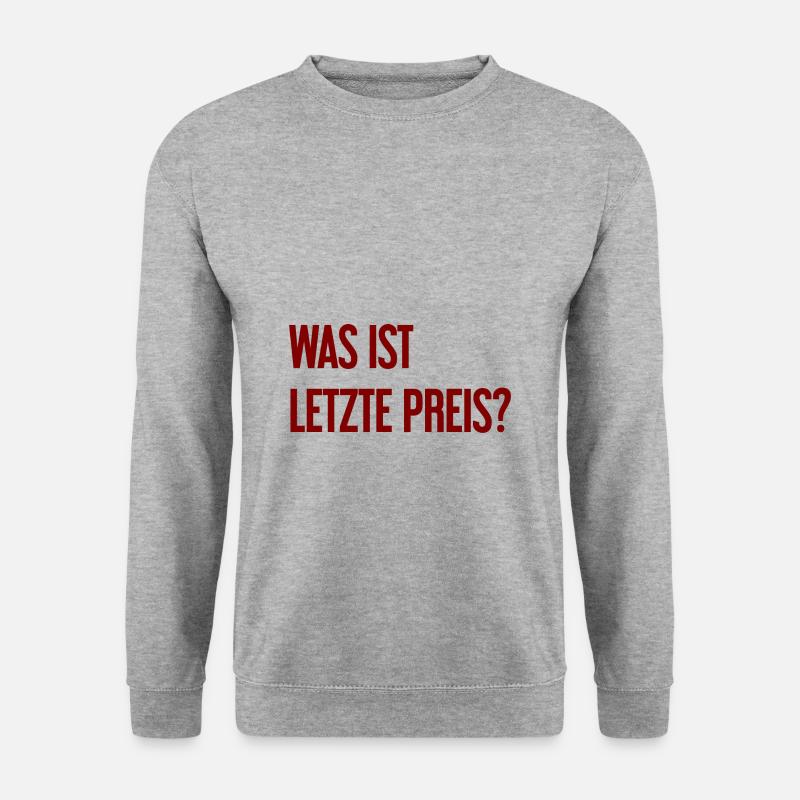 Was ist letzte Preis? - Unisex Pullover - Weißgrau meliert