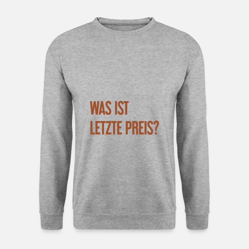 Was ist letzte Preis? - Unisex Pullover - Weißgrau meliert