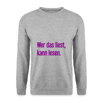 If you read this, you can read. - Unisex Sweatshirt - salt & pepper - Front - Alina (178cm) & Michal (187cm)