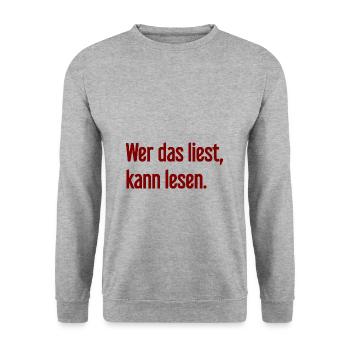 If you read this, you can read. - Unisex Sweatshirt - salt & pepper - Front - Alina (178cm) & Michal (187cm)