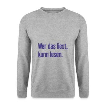 If you read this, you can read. - Unisex Sweatshirt - salt & pepper - Front - Alina (178cm) & Michal (187cm)