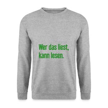 If you read this, you can read. - Unisex Sweatshirt - salt & pepper - Front - Alina (178cm) & Michal (187cm)