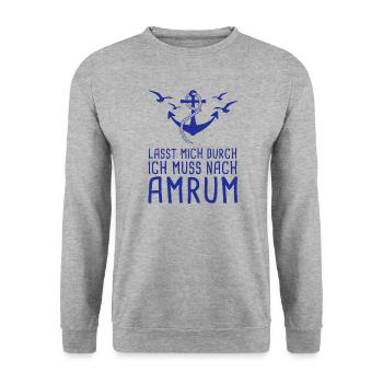 Lasst Mich Durch Ich Muss Nach Amrum Nordsee - Unisex Pullover - Weißgrau meliert - Vorne - Alina (178cm) & Michal (187cm)