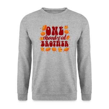 Matching Family One Thankful Brother Thanksgiving - Unisex Sweatshirt - salt & pepper - Front - Alina (178cm) & Michal (187cm)