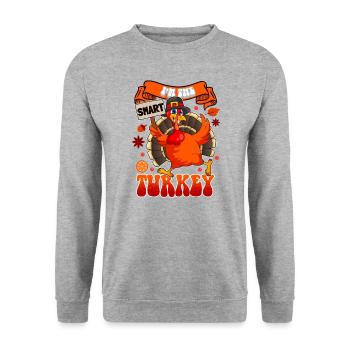 I'm The Smart Turkey Family Matching Funny - Unisex Sweatshirt - salt & pepper - Front - Alina (178cm) & Michal (187cm)