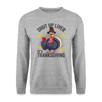 Shut Up Liver It's Thanksgiving - Unisex Sweatshirt - salt & pepper - Front - Alina (178cm) & Michal (187cm)