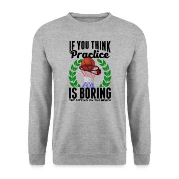 If You Think Practice Is Boring Funny Basketball - Unisex Sweatshirt - salt & pepper - Front - Alina (178cm) & Michal (187cm)
