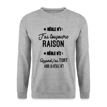 Règle 1 J'ai toujours Raison, Règle 2 Jamais Tort - Sweat-shirt Unisexe - gris chiné - Devant - Alina (178cm) & Michal (187cm)