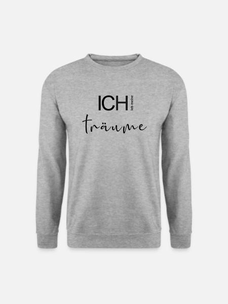 ICH leb meine Träume. - Unisex Pullover - Weißgrau meliert