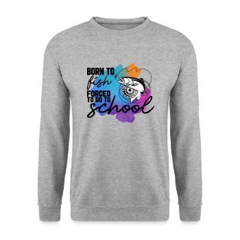 Né pour pêcher forcé d’aller à l’école - Sweat-shirt Unisexe - gris chiné - Devant - Alina (178cm) & Michal (187cm)