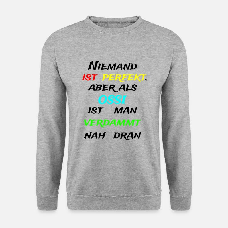 Niemand ist Perfekt aber als Ossi - Unisex Pullover - Weißgrau meliert