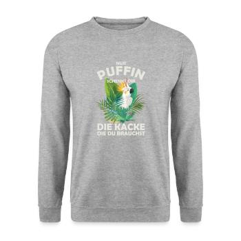 Nur Puffin Schenkt dir die Kacke die du brauchst - Unisex Pullover - Weißgrau meliert - Vorne - Alina (178cm) & Michal (187cm)