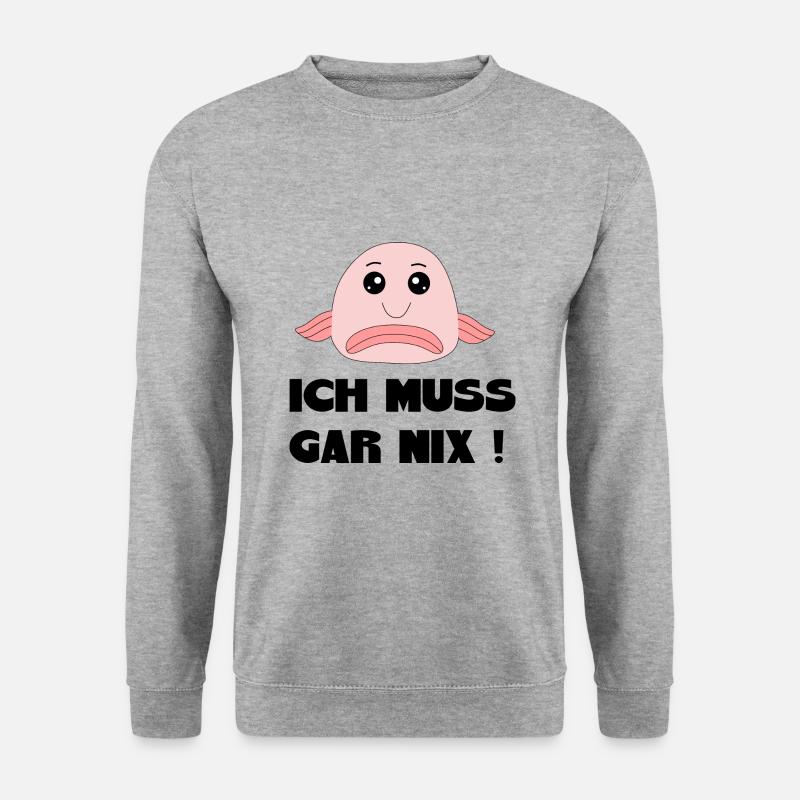 Blobfisch ich muss gar nix Spruch lustige Sprüche - Unisex Pullover - Weißgrau meliert