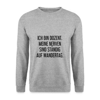 Dozent Nerven Wandertag Lustig Lehrer Pädagoge - Unisex Pullover - Weißgrau meliert - Vorne - Alina (178cm) & Michal (187cm)