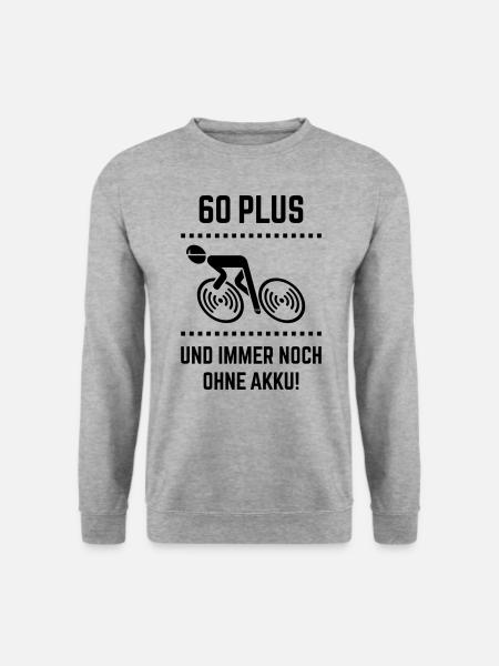 60 Plus – Immer Noch Ohne Akku! Fahrrad Rennrad B - Unisex Pullover - Weißgrau meliert