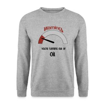 Vous êtes à court de pétrole - Sweat-shirt Unisexe - gris chiné - Devant - Alina (178cm) & Michal (187cm)