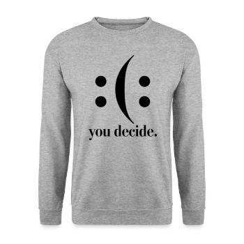 you decide - Unisex Sweatshirt - salt & pepper - Front - Alina (178cm) & Michal (187cm)