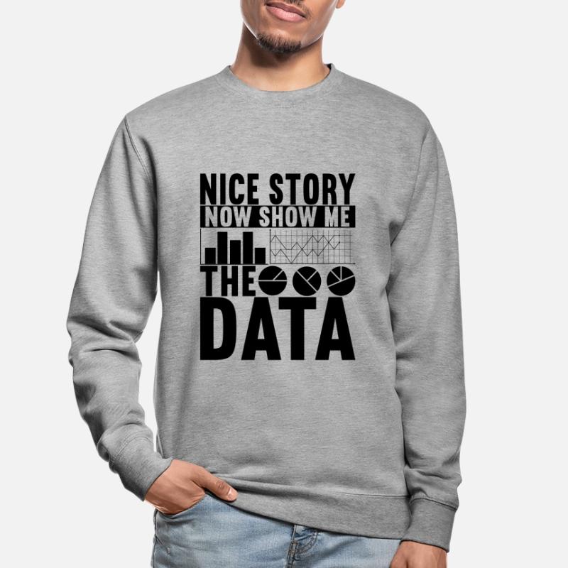 Data Scientist Data Analyst Unisex Sweatshirt