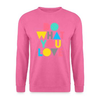 Do What You Love graphic - Unisex Sweatshirt - pink - Front
