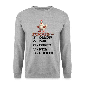 Motivational Chicken Quote, Focus and Success, Fun - Unisex Sweatshirt - salt & pepper - Front - Alina (178cm) & Michal (187cm)