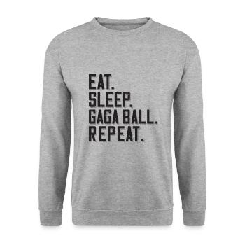 Manger. Dormir. Bal de Gaga. Répéter. Ballon chasseur Gagaball - Sweat-shirt Unisexe - gris chiné - Devant - Alina (178cm) & Michal (187cm)