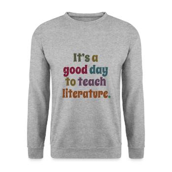 C’est une bonne journée pour enseigner le don d’un professeur de littérature - Sweat-shirt Unisexe - gris chiné - Devant - Alina (178cm) & Michal (187cm)