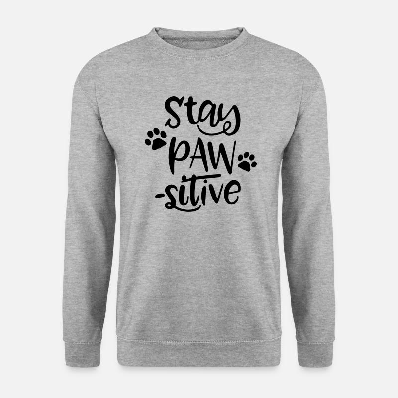 Stay PAW sitive Geschenk Idee - Unisex Pullover - Weißgrau meliert