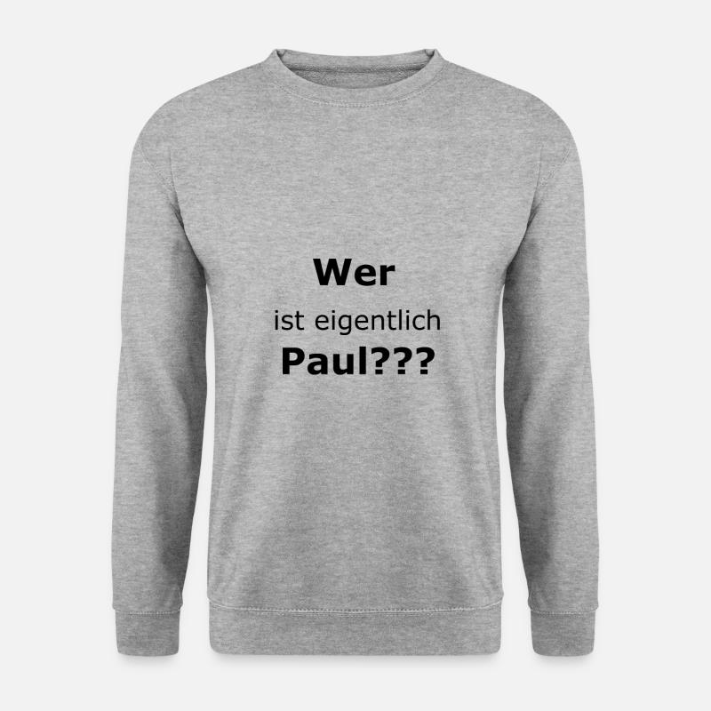 Wer ist eigentlich Paul - Unisex Pullover - Weißgrau meliert