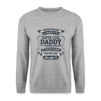Super Cool Daddy Of A Freaking Awesome - Unisex Sweatshirt - salt & pepper - Front - Alina (178cm) & Michal (187cm)