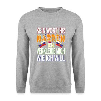 Ihr Narren verkleide mich wie ich will zu Karneval - Unisex Pullover - Weißgrau meliert - Vorne - Alina (178cm) & Michal (187cm)