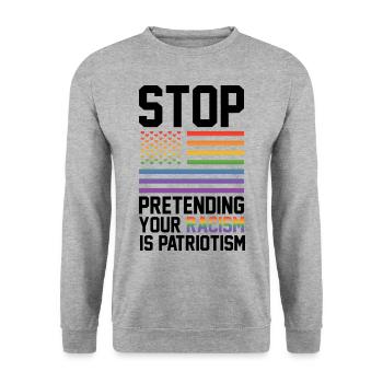 Stop Pretending Your Racism Is Patriotism Gay Prid - Unisex Pullover - Weißgrau meliert - Vorne - Alina (178cm) & Michal (187cm)