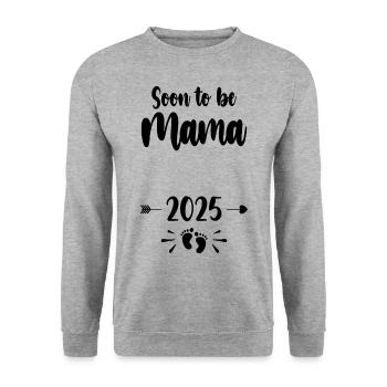 Mama Soon To Be Mom 2025 Mother Pregnant Kids Moth - Unisex Sweatshirt - salt & pepper - Front - Alina (178cm) & Michal (187cm)