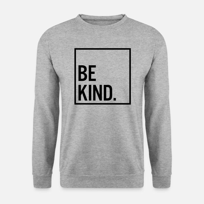 Be kind. - Unisex Sweatshirt - salt & pepper