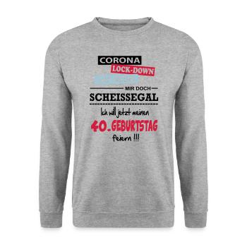 Coronavirus Lockdown Geburtstag Birthday 40 Jahre - Unisex Pullover - Weißgrau meliert - Vorne - Alina (178cm) & Michal (187cm)