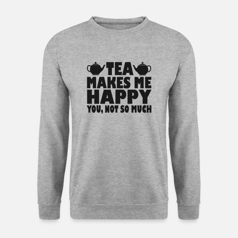 Tea makes me happy - Unisex Sweatshirt - salt & pepper