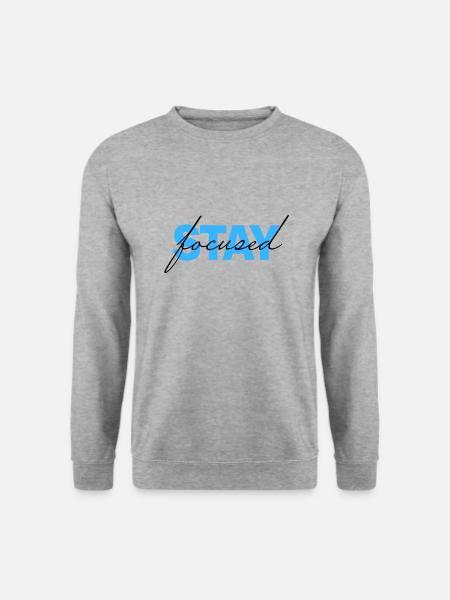 stay focused - Unisex Sweatshirt - salt & pepper