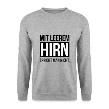 mit leerem hirn spricht man nicht - Unisex Pullover - Weißgrau meliert - Vorne - Alina (178cm) & Michal (187cm)
