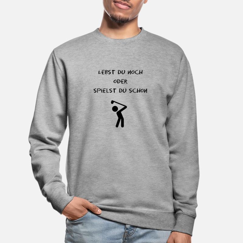 lebst du noch oder spielst du schon golf? Unisex Pullover