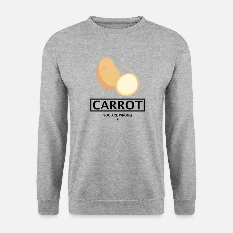 KAROTTE KARTOFFEL GESCHENK - YOU ARE WRONG. - Unisex Pullover - Weißgrau meliert