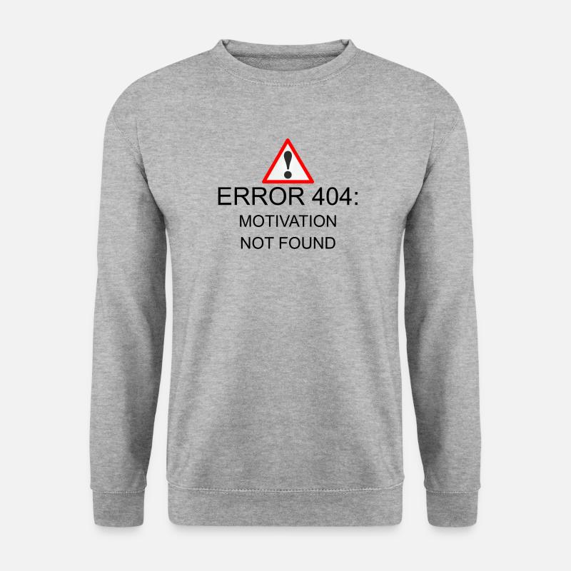 404 Error motivation - Unisex Sweatshirt - salt & pepper