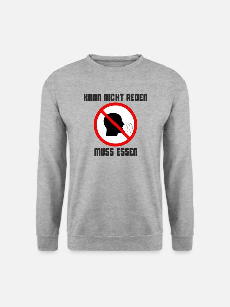 Kann nicht reden, muss essen. Schwarz - Unisex Pullover - Weißgrau meliert