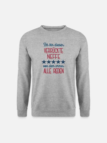 Neffe Lustige Geburtstag Idee Spruch Neffen - Unisex Pullover - Weißgrau meliert
