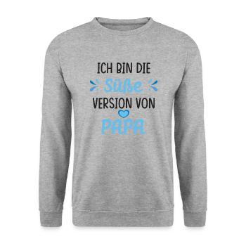 Ich bin die süße Version von Papa Spruch - Unisex Pullover - Weißgrau meliert - Vorne - Alina (178cm) & Michal (187cm)