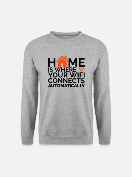 home is where your wifi connects automatically - Unisex Pullover - Weißgrau meliert