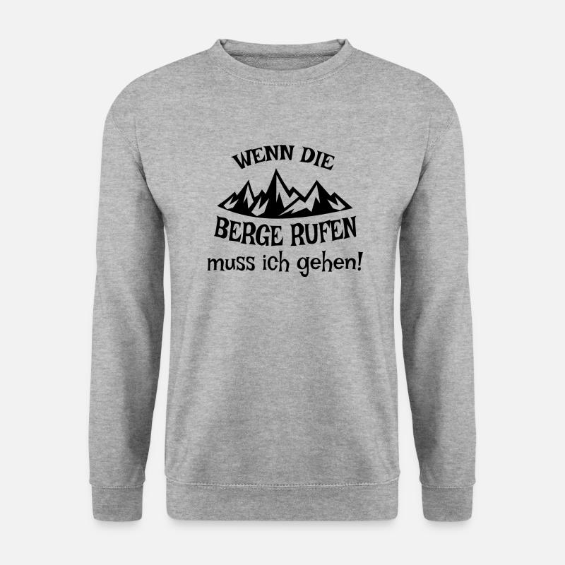 Wenn Die berge rufen muss ich gehen - Unisex Pullover - Weißgrau meliert