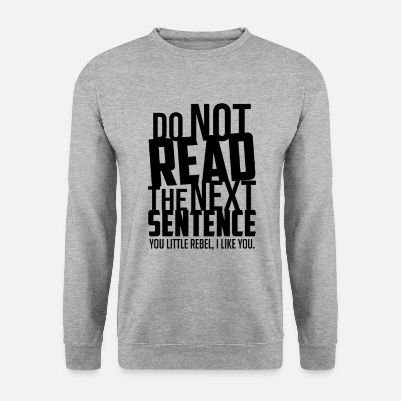 Do not read the next sentence - Unisex Pullover - Weißgrau meliert