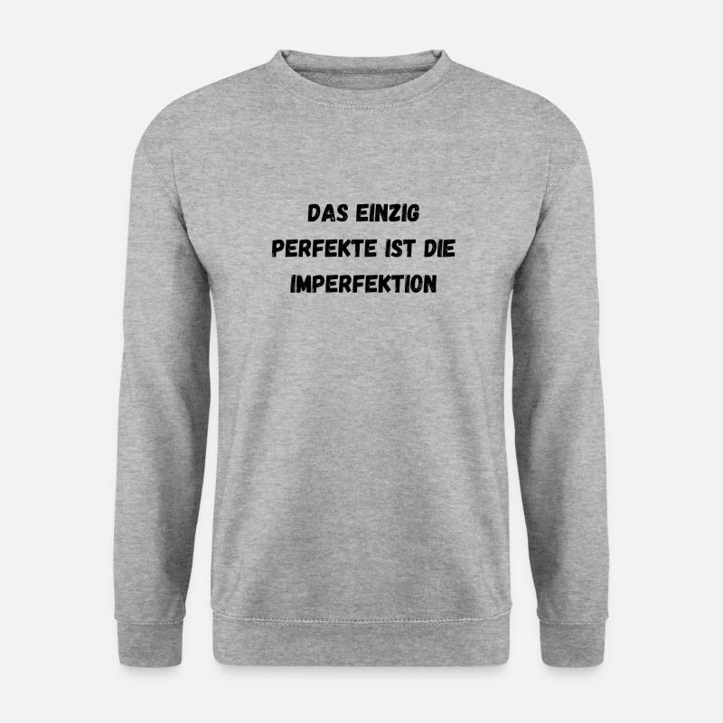 Das einzig Perfekte ist die Imperfektion - Unisex Pullover - Weißgrau meliert